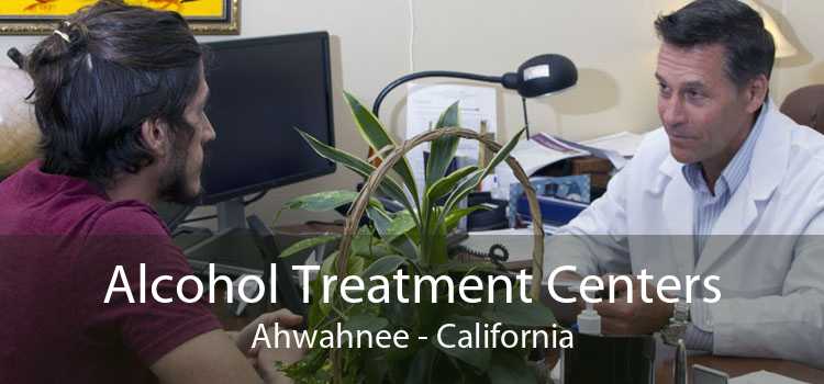 Alcohol Treatment Centers Ahwahnee - California