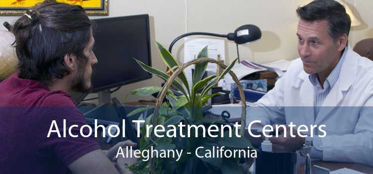 Alcohol Treatment Centers Alleghany - California