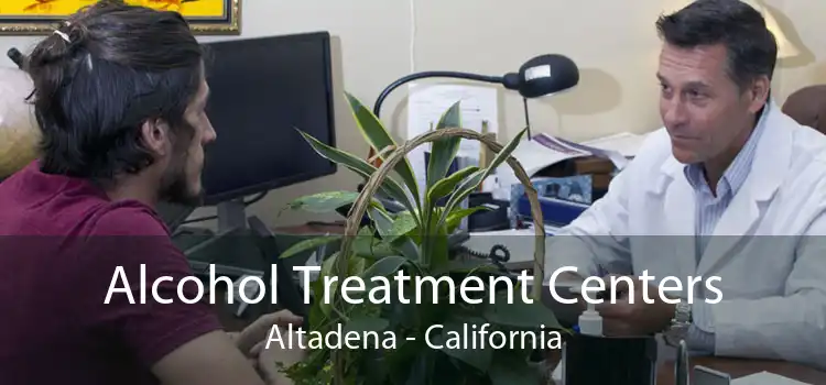 Alcohol Treatment Centers Altadena - California