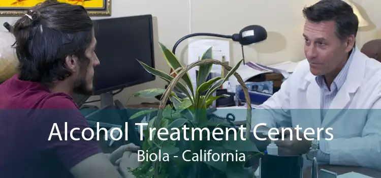 Alcohol Treatment Centers Biola - California