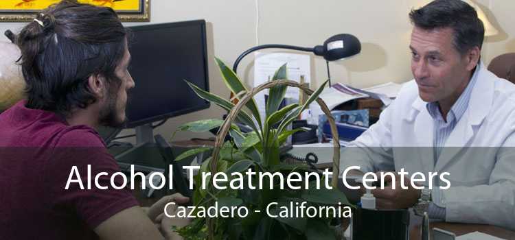 Alcohol Treatment Centers Cazadero - California