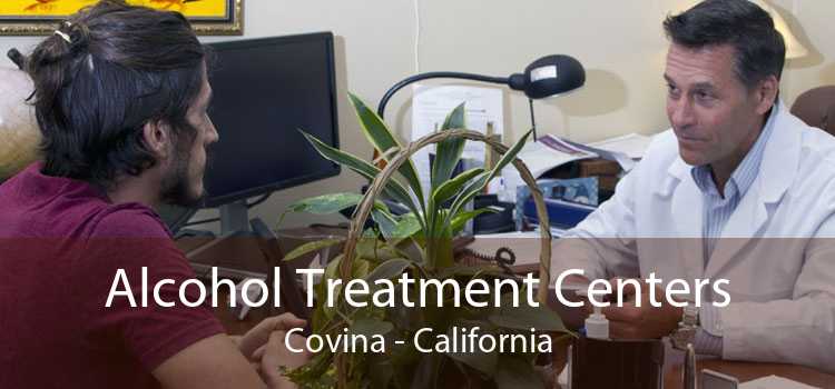 Alcohol Treatment Centers Covina - California