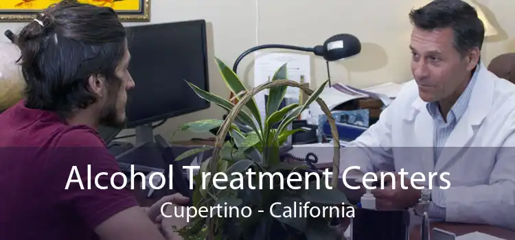 Alcohol Treatment Centers Cupertino - California