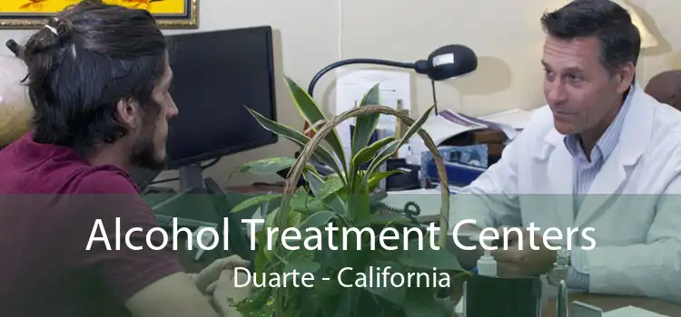 Alcohol Treatment Centers Duarte - California