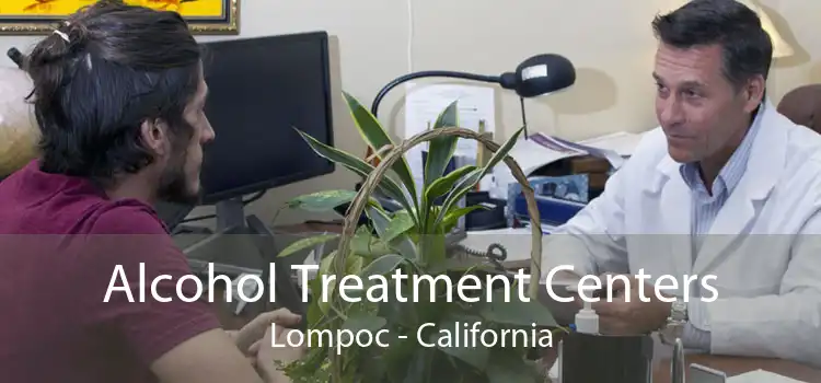 Alcohol Treatment Centers Lompoc - California