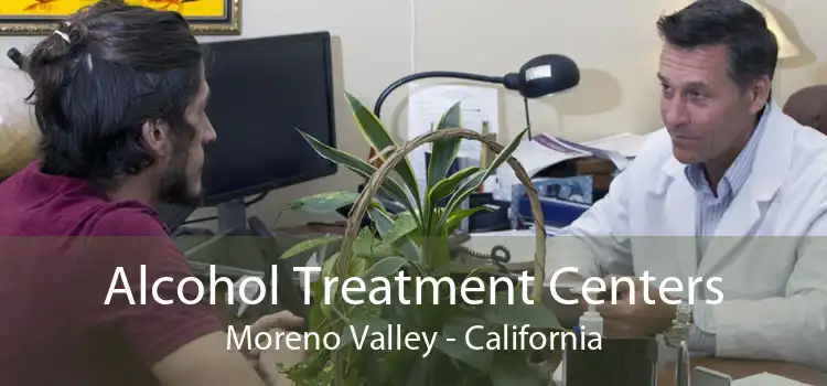 Alcohol Treatment Centers Moreno Valley - California