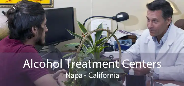 Alcohol Treatment Centers Napa - California