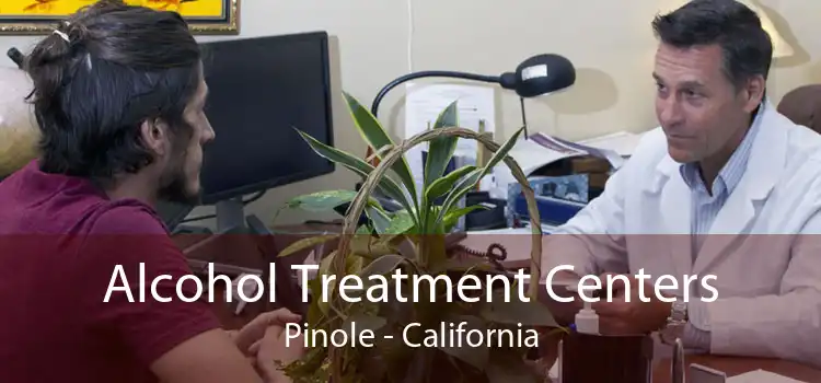 Alcohol Treatment Centers Pinole - California