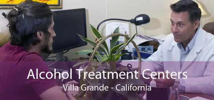 Alcohol Treatment Centers Villa Grande - California