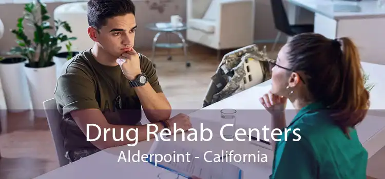 Drug Rehab Centers Alderpoint - California