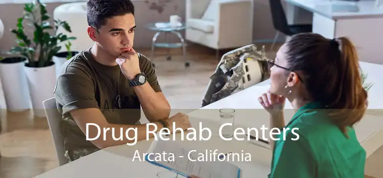 Drug Rehab Centers Arcata - California