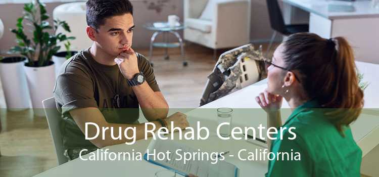 Drug Rehab Centers California Hot Springs - California