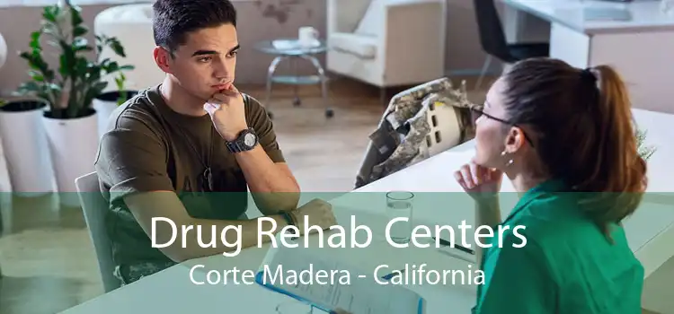 Drug Rehab Centers Corte Madera - California