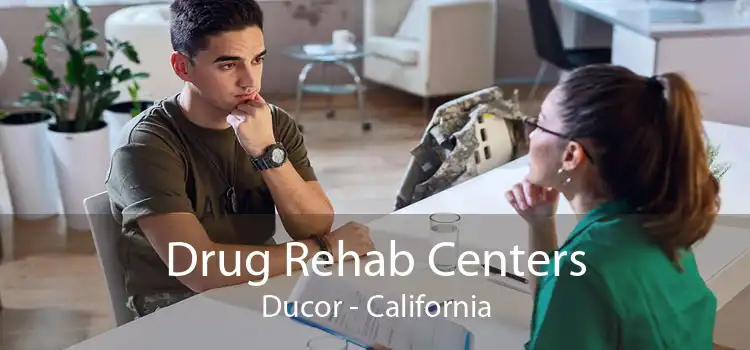 Drug Rehab Centers Ducor - California