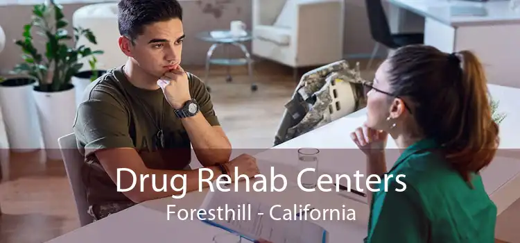 Drug Rehab Centers Foresthill - California