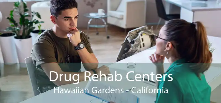 Drug Rehab Centers Hawaiian Gardens - California