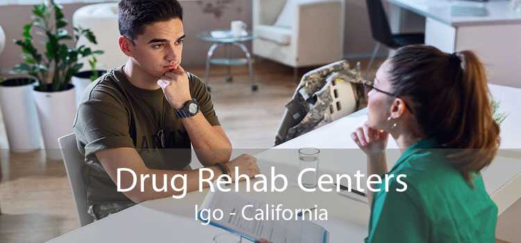 Drug Rehab Centers Igo - California