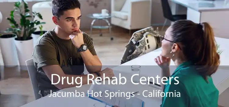 Drug Rehab Centers Jacumba Hot Springs - California