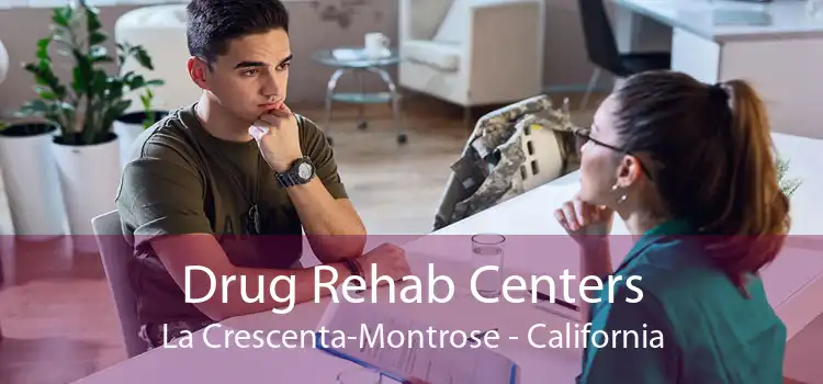 Drug Rehab Centers La Crescenta-Montrose - California
