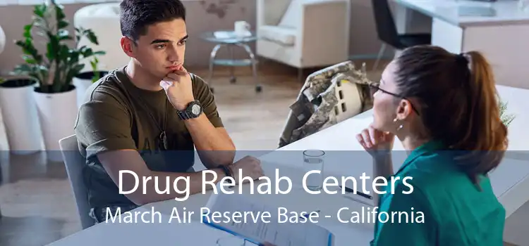 Drug Rehab Centers March Air Reserve Base - California