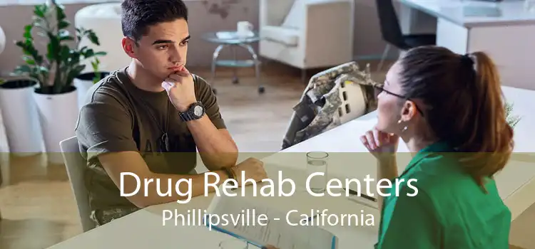 Drug Rehab Centers Phillipsville - California