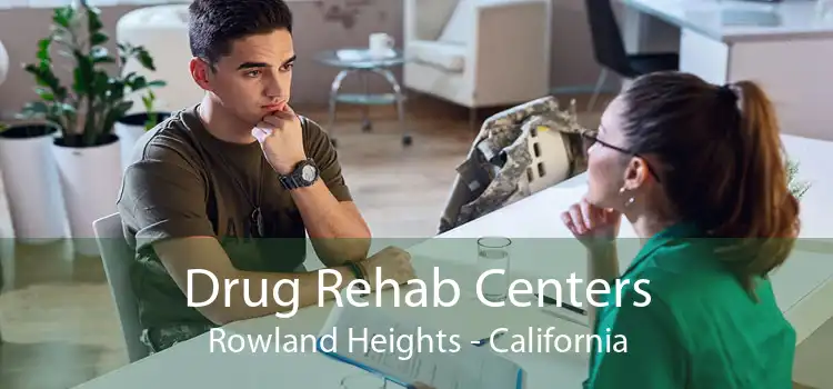 Drug Rehab Centers Rowland Heights - California