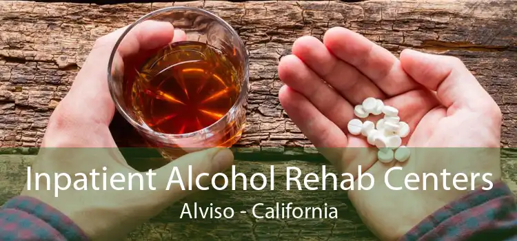 Inpatient Alcohol Rehab Centers Alviso - California