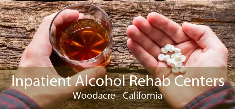Inpatient Alcohol Rehab Centers Woodacre - California