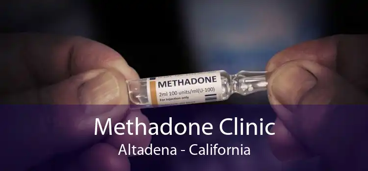 Methadone Clinic Altadena - California