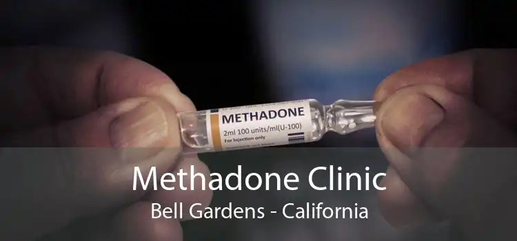 Methadone Clinic Bell Gardens - California