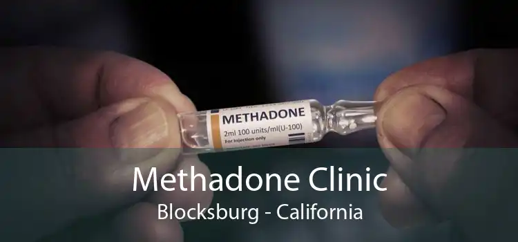 Methadone Clinic Blocksburg - California
