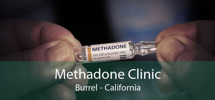 Methadone Clinic Burrel - California