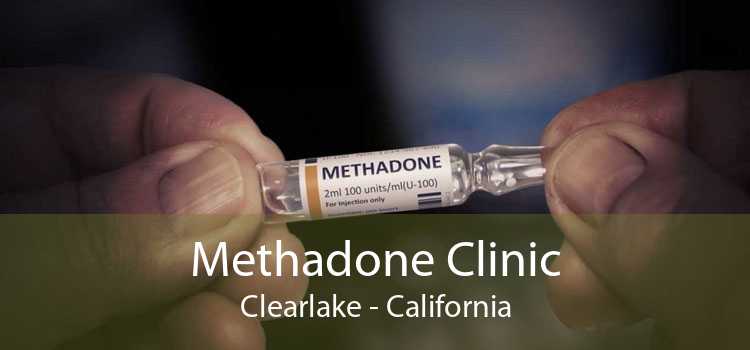 Methadone Clinic Clearlake - California
