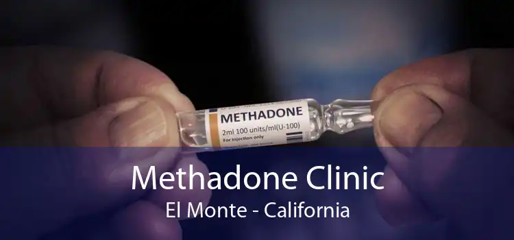 Methadone Clinic El Monte - California