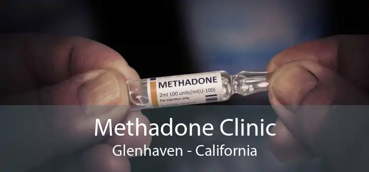 Methadone Clinic Glenhaven - California