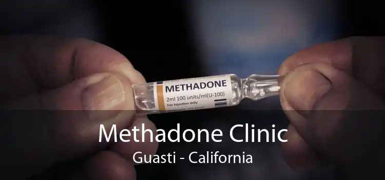 Methadone Clinic Guasti - California