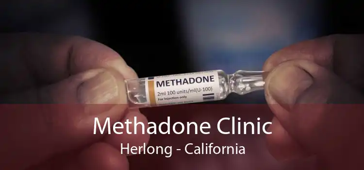Methadone Clinic Herlong - California