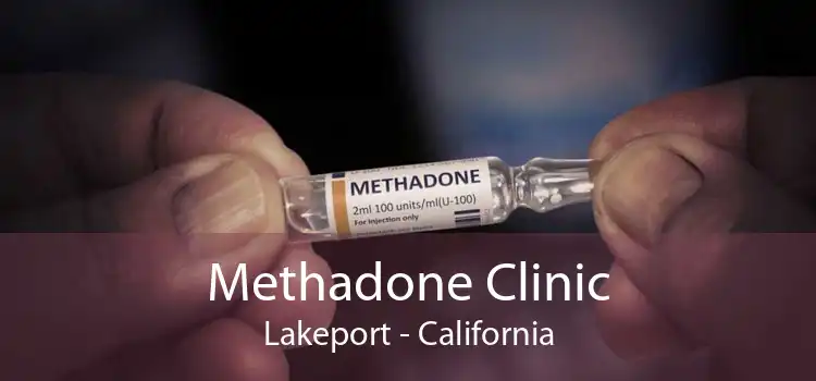 Methadone Clinic Lakeport - California