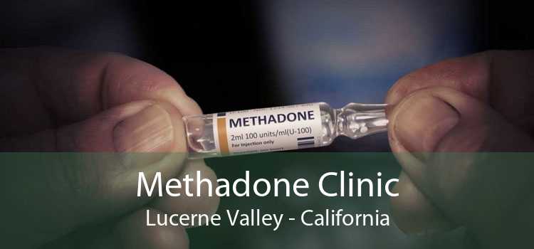 Methadone Clinic Lucerne Valley - California