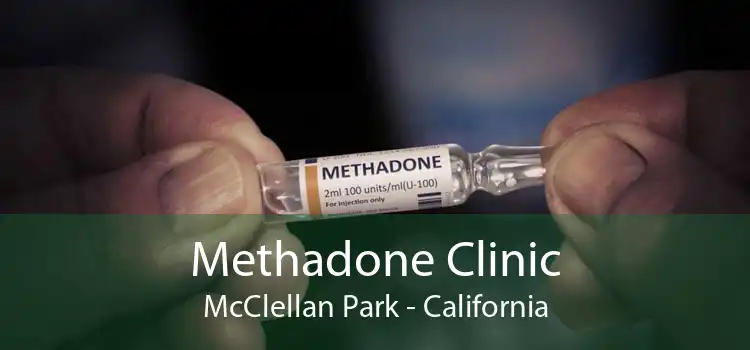 Methadone Clinic McClellan Park - California