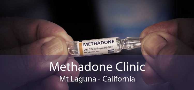 Methadone Clinic Mt Laguna - California