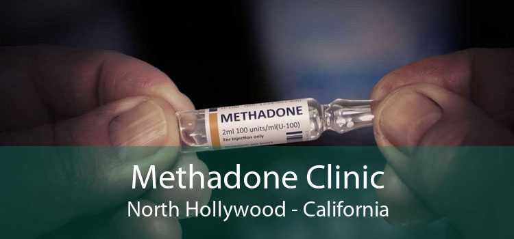Methadone Clinic North Hollywood - California