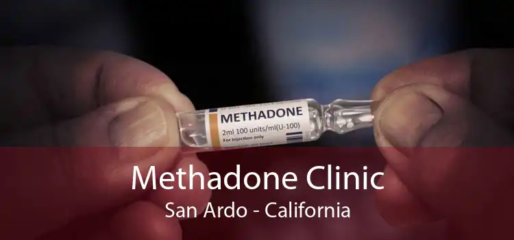 Methadone Clinic San Ardo - California
