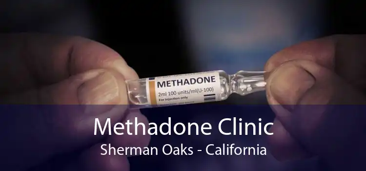 Methadone Clinic Sherman Oaks - California