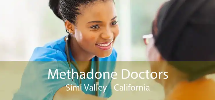 Methadone Doctors Simi Valley - California