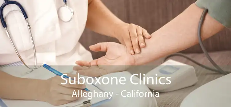 Suboxone Clinics Alleghany - California