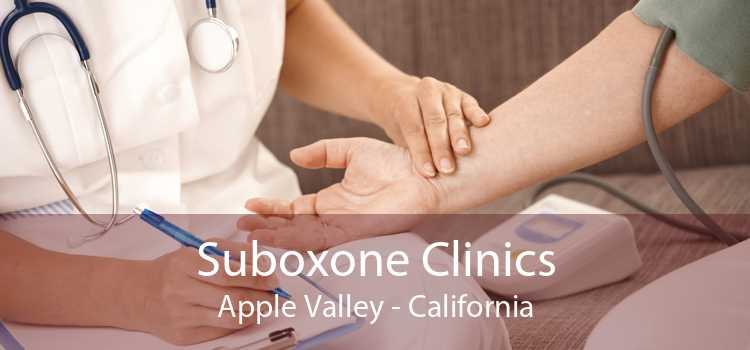 Suboxone Clinics Apple Valley - California