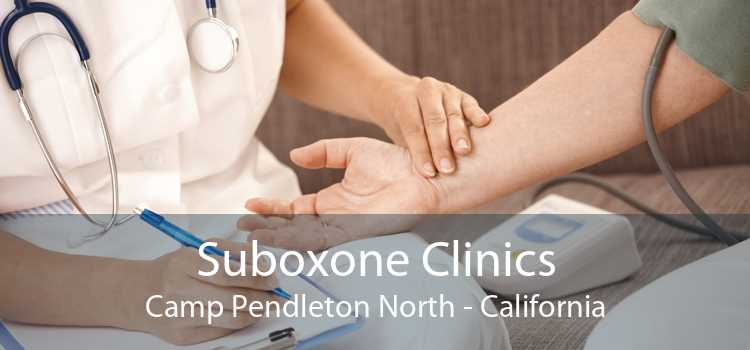 Suboxone Clinics Camp Pendleton North - California