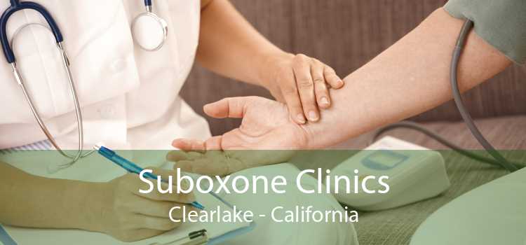Suboxone Clinics Clearlake - California