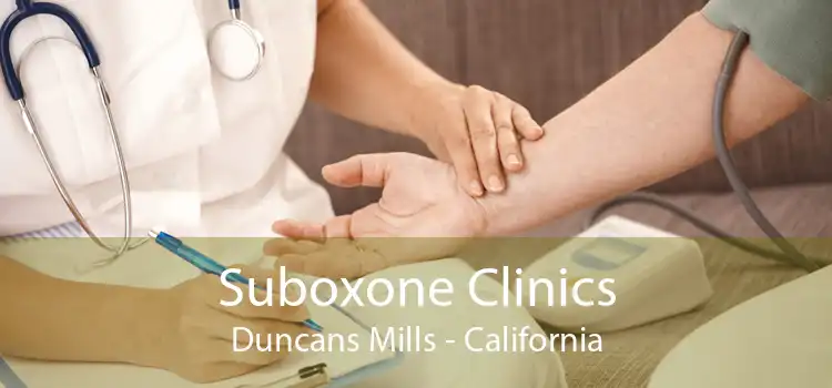 Suboxone Clinics Duncans Mills - California